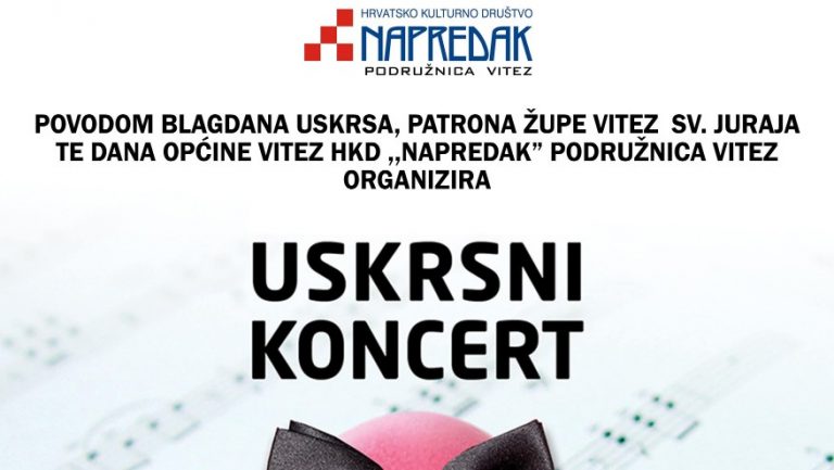 Najavljujemo koncert povodom Uskrsa, Dana općine Vitez i patrona župe Vitez