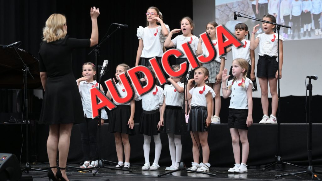 POZIV Sutra audicija za upis novih članova u napretkov dječji zbor “Mašta”