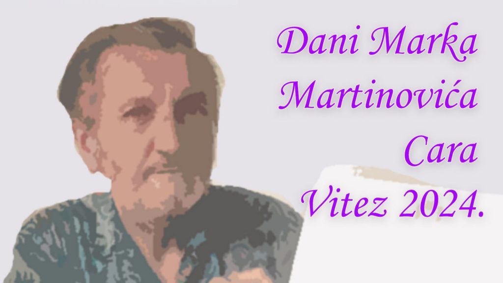 NAJAVA Dani Marka Martinovića Cara i ove godine upotpunjuju kulturni sadržaj Viteza